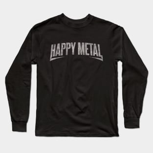 Happy Metal Long Sleeve T-Shirt